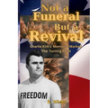 Not A Funeral But A Revival