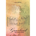 Graceland the True Story