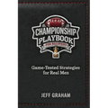 Champion Playbook for Recovery: Game-Tested Strategies for Real Men