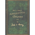 Ted L. Nancy's Afternoon Stories