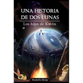 Una historia de dos lunas: Los hijos de Katón