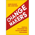Changemakers: Radical Strategies for Social Movement Organising