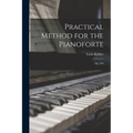 Practical Method for the Pianoforte: Op. 249