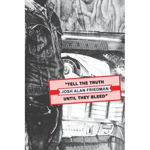 Tell the Truth Until They Bleed