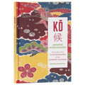 Ko: Japanese Microseasons: Find Calm in the 72 Microseasons of the Japanese Calendar