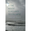 If the House Is Inclined to Collapse