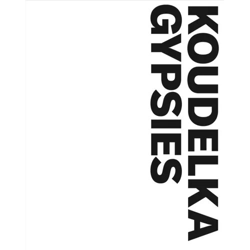 Josef Koudelka: Gypsies