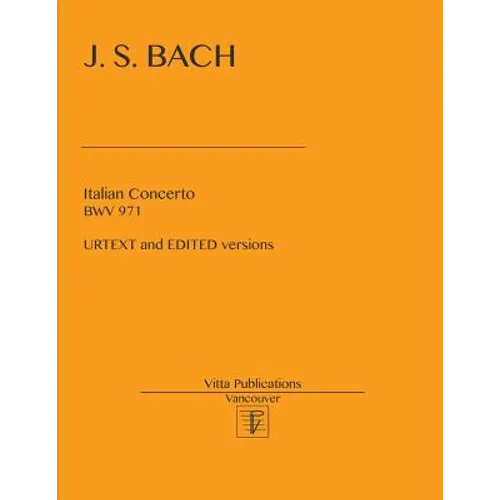 Italian Concerto BWV 971: Edited and URTEXT versions