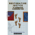Restorative Justice in Indigenous Communities