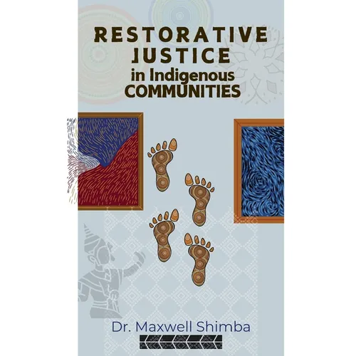 Restorative Justice in Indigenous Communities