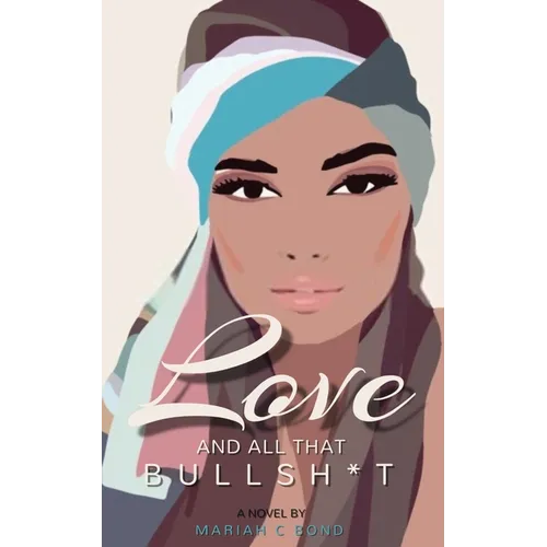 Love And All That Bullsh*t