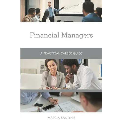 Financial Managers: A Practical Career Guide