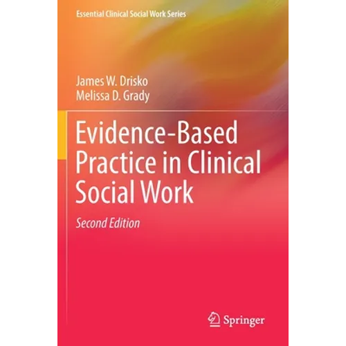Evidence-Based Practice in Clinical Social Work