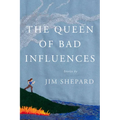 The Queen of Bad Influences: Stories