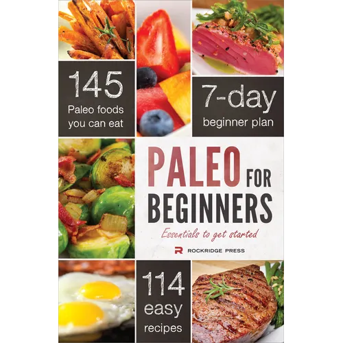 Paleo for Beginners: Essentials to Get Started