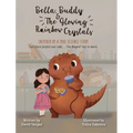Bella, Buddy & The Glowing Rainbow Crystals