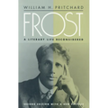 Frost: A Literary Life Reconsidered