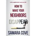 How To Make Your Neighbors Disappear