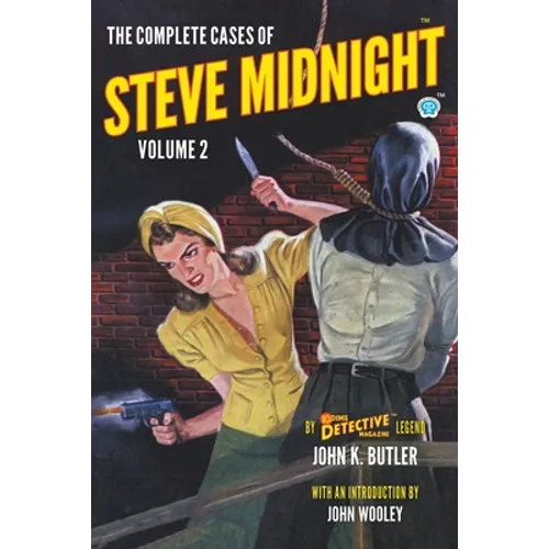 The Complete Cases of Steve Midnight, Volume 2