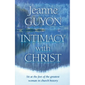 Intimacy with Christ: Her Letters Now in Modern English