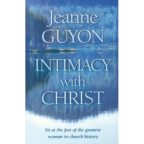 Intimacy with Christ: Her Letters Now in Modern English