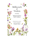 Milkvetch and Violets: Poems (Expanded Bilingual Edition): Poems