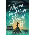 Where the Heart Should Be