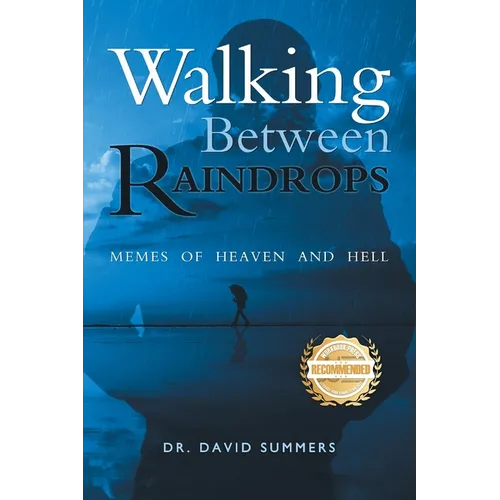 Walking Between Raindrops: Memes of Heaven and Hell