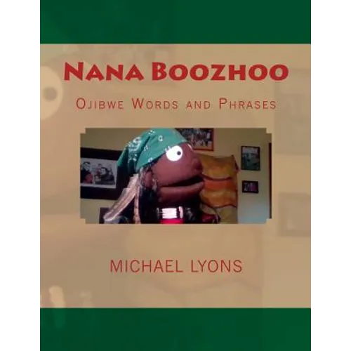 Nana Boozhoo: Ojibwe Words and Phrases