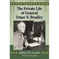 The Private Life of General Omar N. Bradley