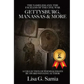 The NAMELESS & the FACELESS of the CIVIL WAR, Gettysburg, Manassas and More: BOOK THREE: A Collection of Poems, Essays and Photos