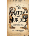 The Anatomy of Murder: A Comprehensive Look at Techniques Throughout History
