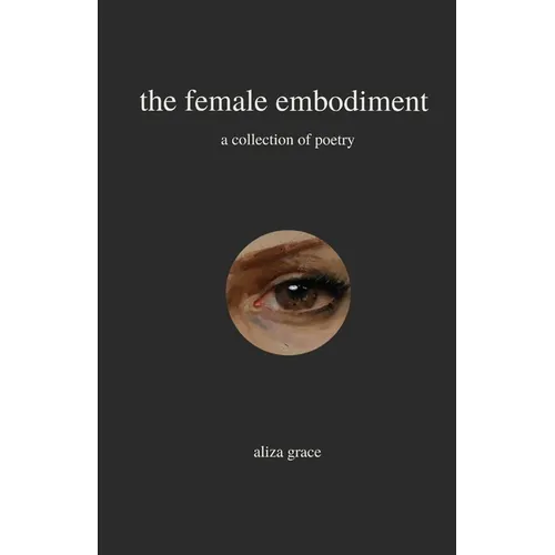 The female embodiment: poetry