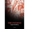 The Inferno: including THE ECCENTRICITY OF AUGUST STRINDBERG by Otto Heller