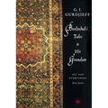 Beelzebub's Tales to His Grandson: All and Everything, First Series