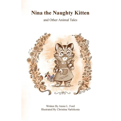 Nina the Naughty Kitten and Other Animal Tales
