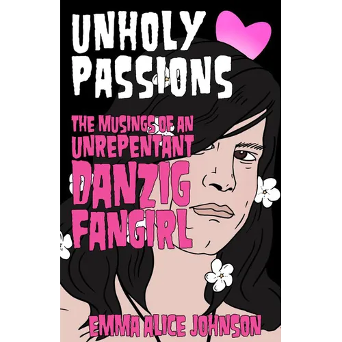 Unholy Passions: Musings of an Unrepentant Danzig Fangirl