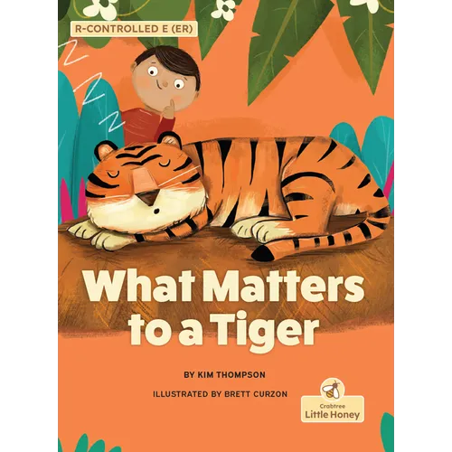What Matters to a Tiger