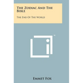 The Zodiac And The Bible: The End Of The World