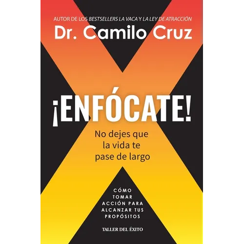 ¡Enfócate!: No dejes que la vida te pase de largo