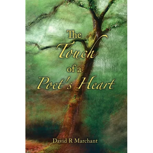 The Touch of a Poet's Heart