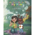 And That's Why She's My Mama: Positive Affirmations Edition