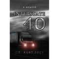 Interstate 40: A Memoir