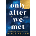 Only After We Met