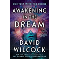 Awakening in the Dream: Contact with the Divine