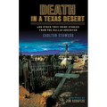 Death in a Texas Desert: And Other True Crime Stories from The Dallas Observer