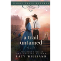 A Trail Untamed