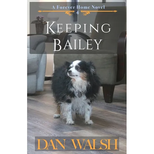 Keeping Bailey