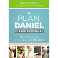 El Plan Daniel, Diario Personal: 40 Días Hacia Una Vida Más Saludable = The Daniel Plan Journal
