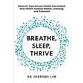 Breathe, Sleep, Thrive: Discover how airway health can unlock your child's greater health, learning, and potential